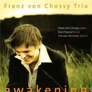 Franz von Chossy Trio - Awakening FLAC album
