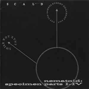 Scald - Nematoid: Specimen Parts I-IV FLAC album