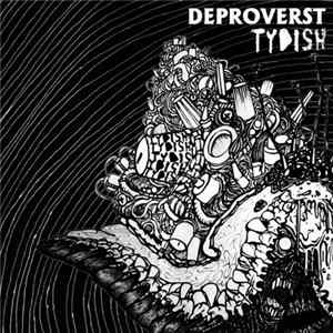 Deproverst / Tydish - Deproverst / Tydish FLAC album