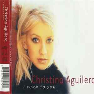 Christina Aguilera - I Turn To You FLAC album