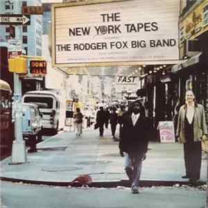 The Rodger Fox Big Band - The New York Tapes FLAC album