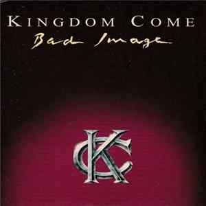 Kingdom Come - Bad Image FLAC album