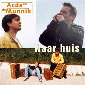Acda en de Munnik - Naar Huis FLAC album