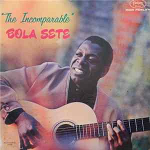 Bola Sete - The Incomparable Bola Sete FLAC album
