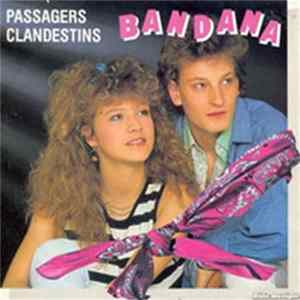 Bandana - Passagers Clandestins FLAC album