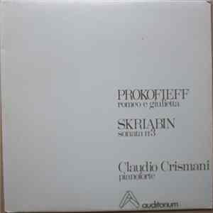 Prokofieff / Skriabin - Claudio Crismani - Romeo E Giulietta / Sonata N°3 FLAC album