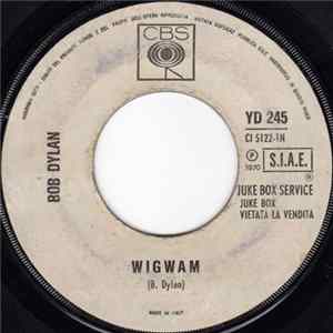 Bob Dylan / Chicago - Wigwam / 25 Or 6 To 4 FLAC album