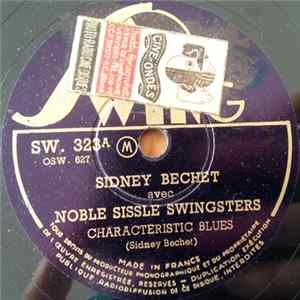 Sidney Bechet Avec Noble Sissle Swingsters / Sidney Bechet & His Orchestra - Characteristic Blues / What A Dream FLAC album