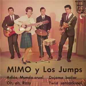 Mimo Y Los Jumps - Adios Mundo Cruel FLAC album