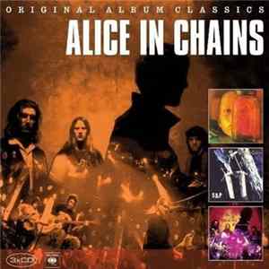 Alice In Chains - Original Album Classics FLAC album