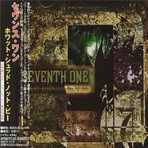 Seventh One - What Should Not Be FLAC album