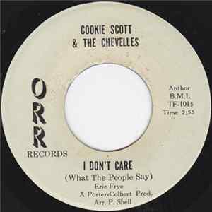 Cookie Scott & The Chevelles - I Don't Care (What The People Say) / Misled FLAC album