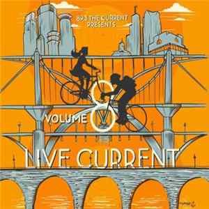 Various - 89.3 The Current | Live Current Volume 8 FLAC album