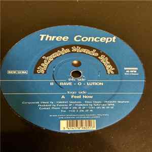 Three Concept - Feel Now / Rave-O-Lution FLAC album