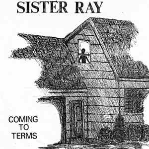 Sister Ray - Coming To Terms FLAC album