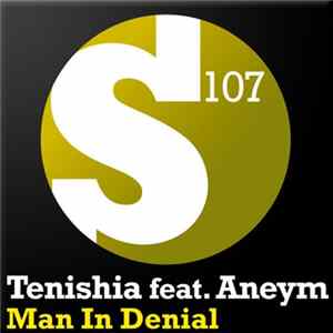 Tenishia Feat. Aneym - Man In Denial FLAC album