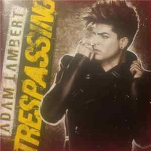 Adam Lambert - Trespassing FLAC album