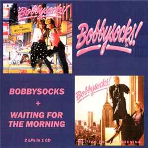 Bobbysocks - Bobbysocks + Waiting For The Morning FLAC album