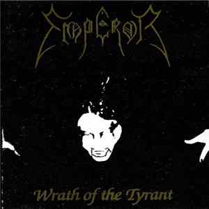 Emperor - Wrath Of The Tyrant FLAC album