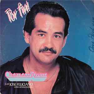Chamaco Rivera Con José Feliciano - Por Fin FLAC album