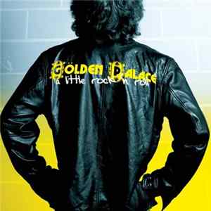 Gölden Palace - A Little Rock N' Roll (10th Anniversary Edition) FLAC album