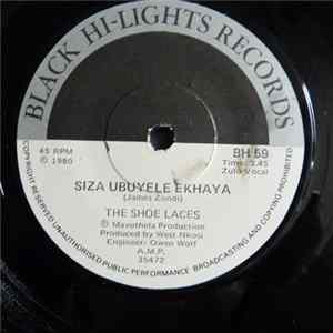 The Shoe Laces - Siza Ubuyele Ekhaya / Dlomo FLAC album