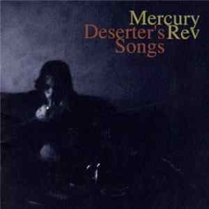 Mercury Rev - Deserter's Songs FLAC album