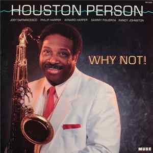 Houston Person - Why Not! FLAC album