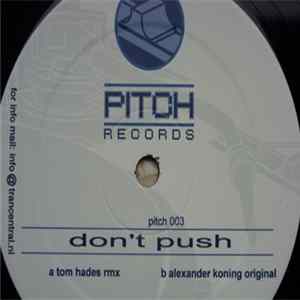 Tom Hades & Alexander Koning - Don't Push FLAC album