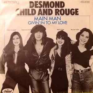 Desmond Child And Rouge - Main Man/Given In To My life FLAC album