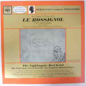 Stravinsky - Stravinsky Conducts Stravinsky: Le Rossignol (The Nightingale) - An Opera In Three Acts FLAC album