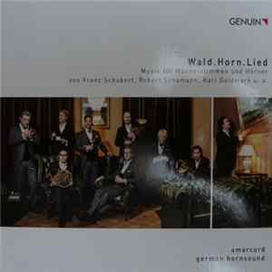 Amarcord, German Hornsound - Wald.Horn.Lied FLAC album