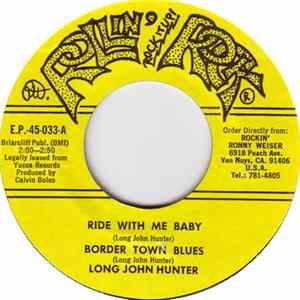 Long John Hunter / Bill Chappell - Ride With Me Baby FLAC album