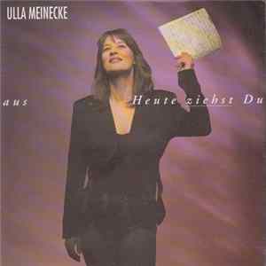 Ulla Meinecke - Heute Ziehst Du Aus FLAC album