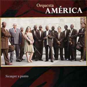 Orquesta América - Siempre a Punto FLAC album