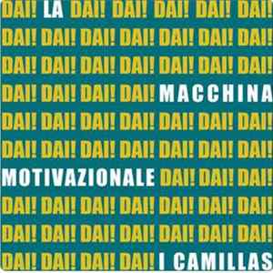 I Camillas - La Macchina Motivazionale FLAC album