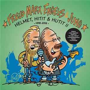 Freud Marx Engels & Jung - Helmet, Hitit & Hutit II (1998-2015) FLAC album