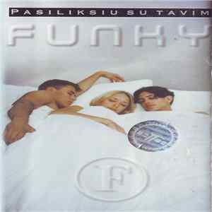 Funky - Pasiliksiu Su Tavim FLAC album