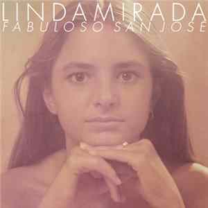 Linda Mirada - Fabuloso San José FLAC album