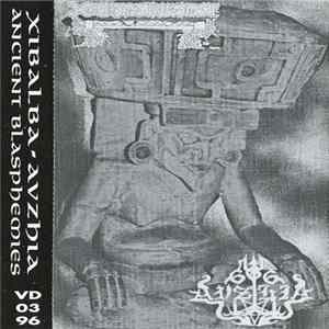 Xibalba / Avzhia - Ancient Blasphemies FLAC album