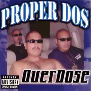 Proper Dos - Overdose FLAC album