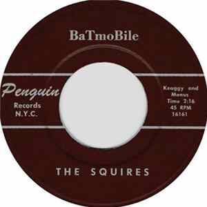 The Squires - Batmobile / I Don't Care FLAC album