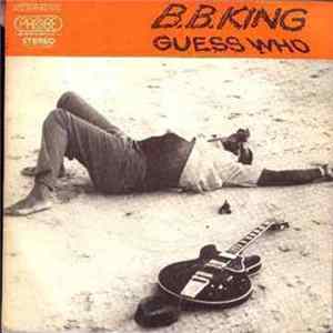 B.B. King - Guess Who / Better Lovin' Man FLAC album