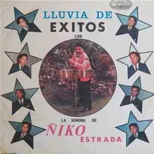 La Sonora De Ñico Estrada - Lluvia De Exitos FLAC album
