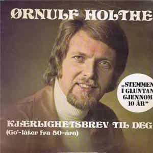 Ørnulf Holthe - Kjærlighetsbrev Til Deg FLAC album