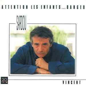 Michel Sardou - Attention Les Enfants...Danger FLAC album