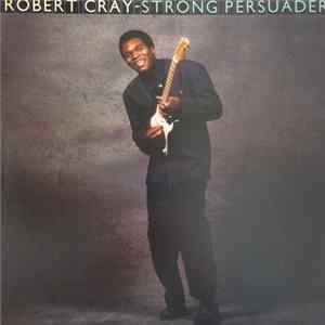 Robert Cray - Strong Persuader FLAC album