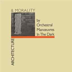Orchestral Manoeuvres In The Dark - Architecture & Morality FLAC album