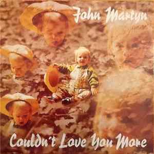 John Martyn - Couldn't Love You More FLAC album