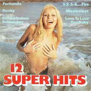 Unknown Artist - 12 Super Hits FLAC album